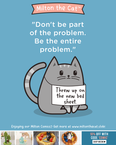 Wednesday Wisdom: Be The Entire Problem