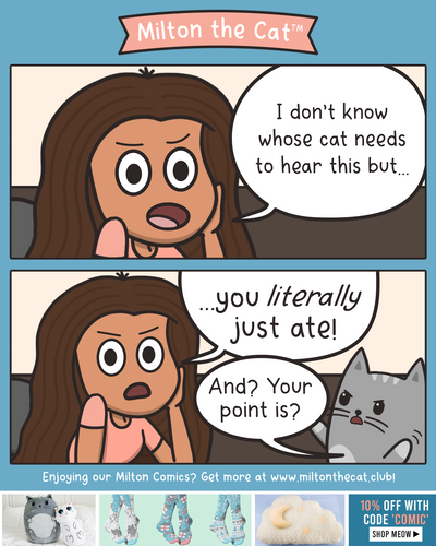 You JUST Ate!
