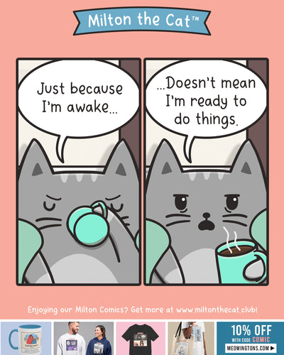 Just Because I'm Awake