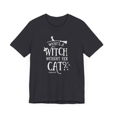 What's A Witch Without Her Cat T-Shirt