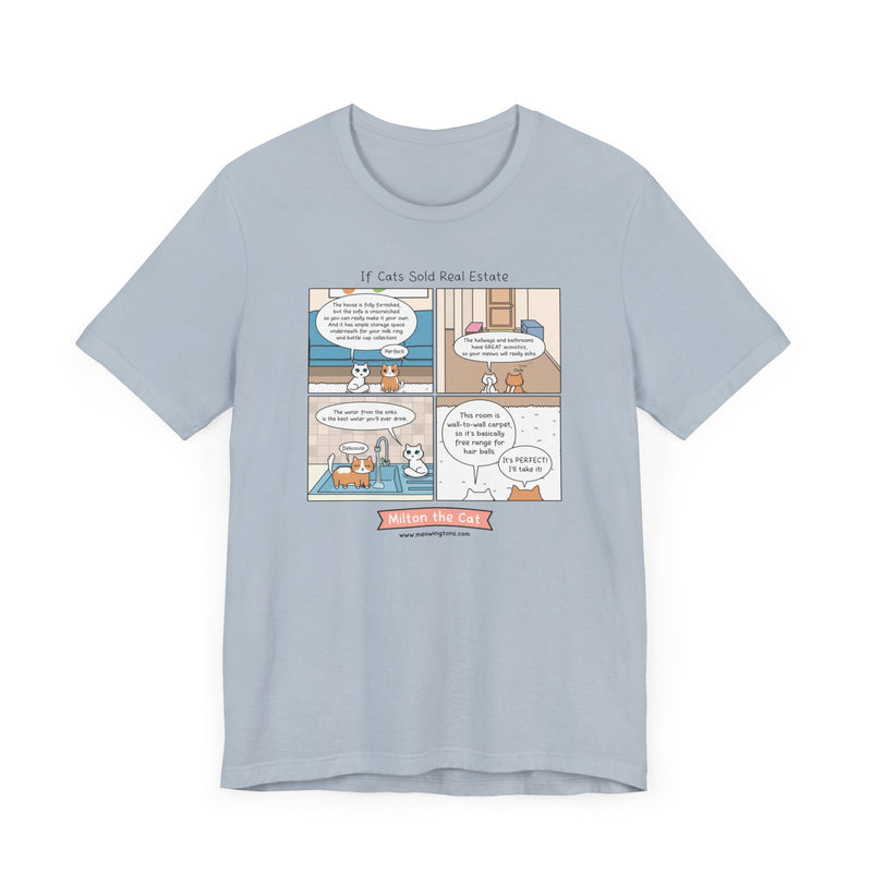 If Cats Sold Real Estate Comic T-Shirt