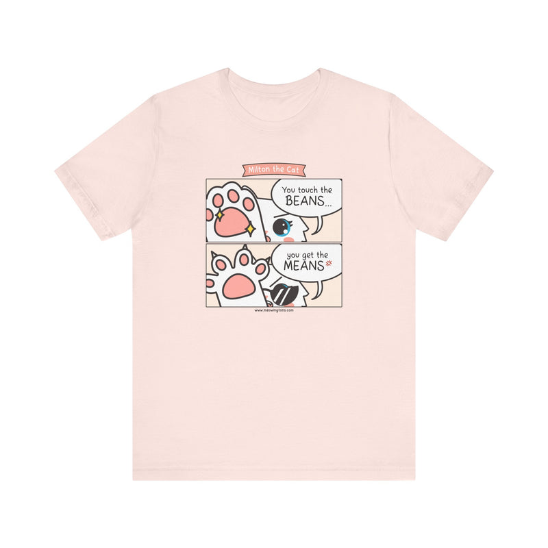 Touch The Beans & Get The Means Comic T-Shirt