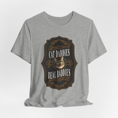 Custom Cat Daddies Are The Real Baddies Whiskey Label T-Shirt