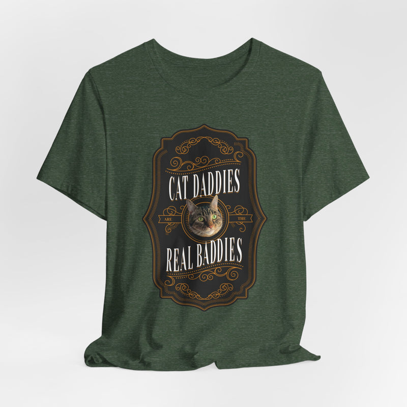 Custom Cat Daddies Are The Real Baddies Whiskey Label T-Shirt