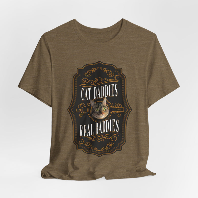 Custom Cat Daddies Are The Real Baddies Whiskey Label T-Shirt