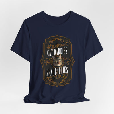 Custom Cat Daddies Are The Real Baddies Whiskey Label T-Shirt