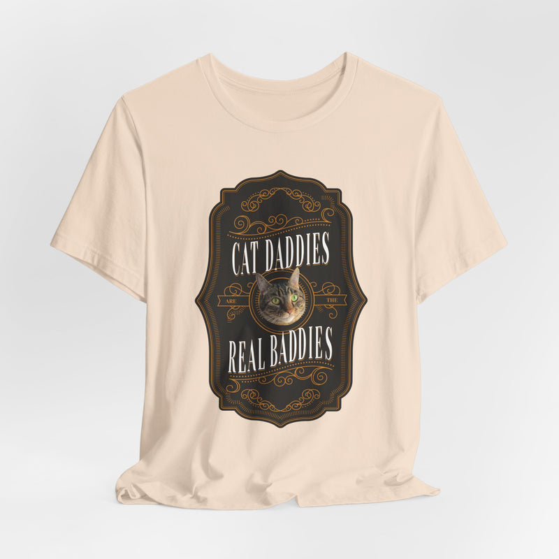 Custom Cat Daddies Are The Real Baddies Whiskey Label T-Shirt