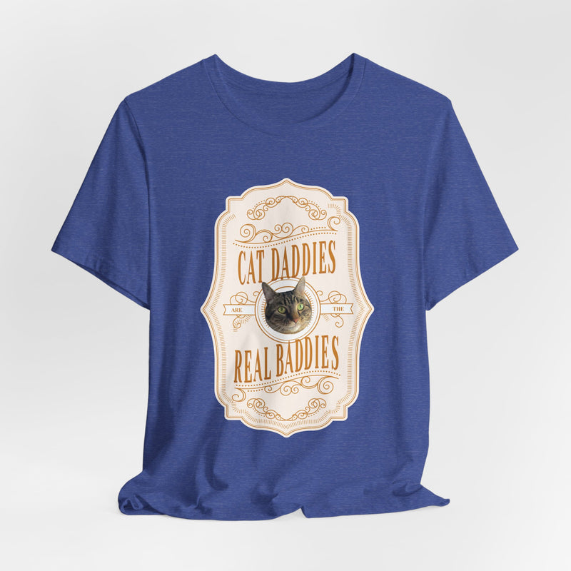 Custom Cat Daddies Are The Real Baddies Whiskey Label T-Shirt - Light