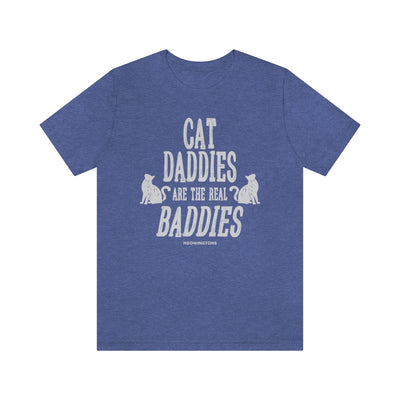 Cat Daddies Are The Real Baddies T-Shirt