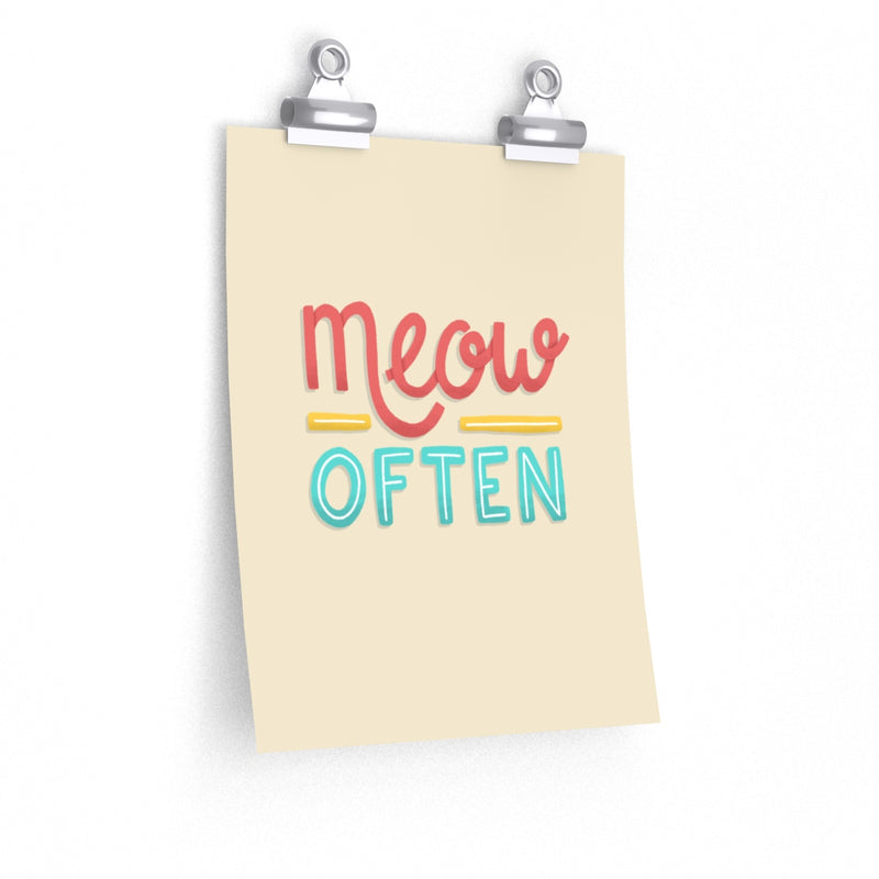 Meow Often Cat Poster