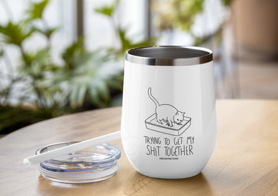 Shit Together Chill Wine Tumbler